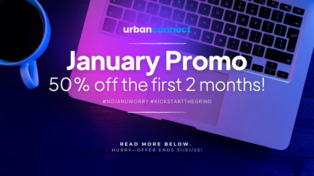 Start 2025 Right: 50% Off Your Next Two Months with UrbanConnect