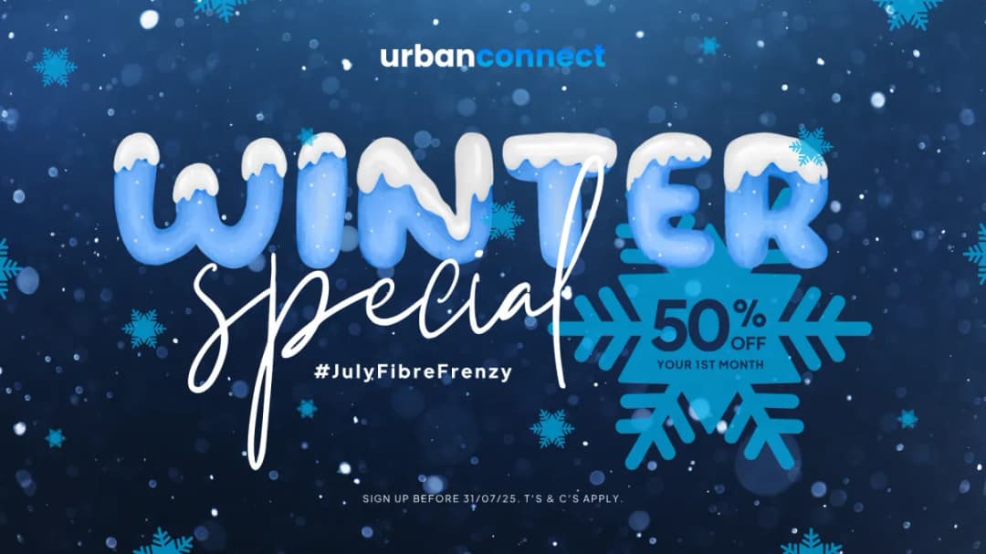 July Fibre Frenzy: Get 50% Off Your First Month at UrbanConnect!